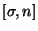$[\sigma, n]$