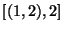 $[(1,2), 2]$